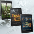 THE TRI-WORLD EXCHANGE and THE TAINTED ACCORDS (Fantasy of Fire & Fantasy of Freedom) ebooks