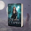 Moon Claimed (Supernatural Battles: Werewolf Dens 2) Paperback